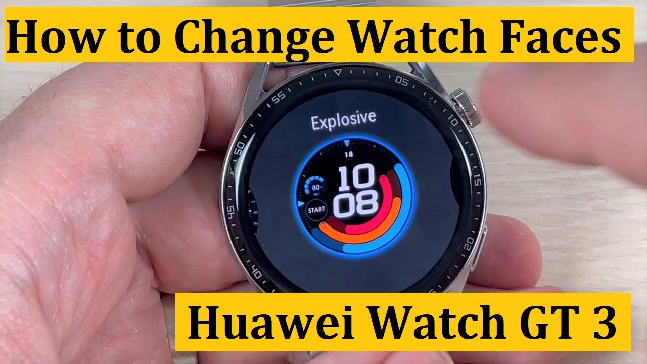 How To Change Customize Watch Faces On Huawei Watch GT 3 YouTube