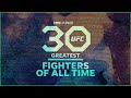 30 Greatest UFC Fighters of All Time | Part 1 (No. 30-16)