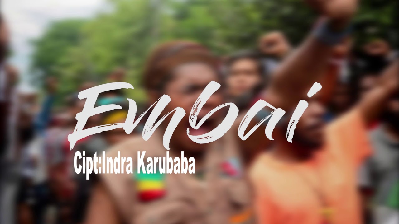 Download Lirik Lagu Embai Mp3 Mp4 3gp Flv Download Lagu Mp3 Gratis Sajojo adalah lagu dari daerah papua yang diciptakan dan dipopulerkan oleh grup band asal papua bernama black brothers. download lagu mp3 gratis