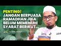 Sahnya Puasa Ramadhan Tergantung Syarat Berikut !! - Ustadz Adi Hidayat