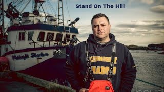 Richard Gillett Stand On The Hill Video Newfie Music Music Newfoundland Music True Story Viral Song chords