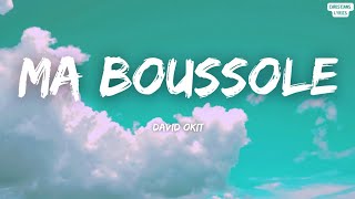 David Okit - Ma boussole (Paroles)