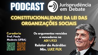 Constitucionalidade da Lei das Organizações Sociais