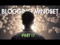 Blogging Mindset 2025 | Social Media Blogging Course - Part 17