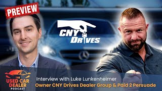 UCDP #57 (Preview Clip) - Interview w/ Luke Lunkenheimer From Prison to Successful Dealership Owner