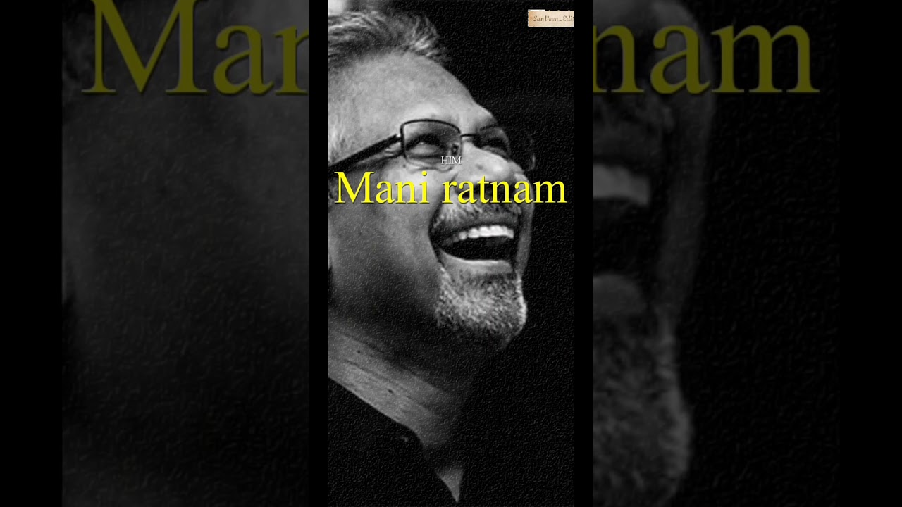 Mani Ratnam ❣️ 