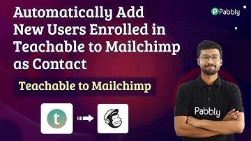 Automatically Add New Users Enrolled in Teachable to Mailchimp as Contact