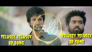 Telusey Telusey full 8D Song || marakatha Mani Movie 8D Song || Telusey Telusey Full 8D Song... ๐ง๐ง
