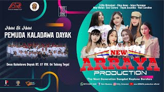 LIVE ARRAYA PRODUCTION | Halal bi Halal Pemuda Kaladawa Dayak ~ Kamis 18 April 2024