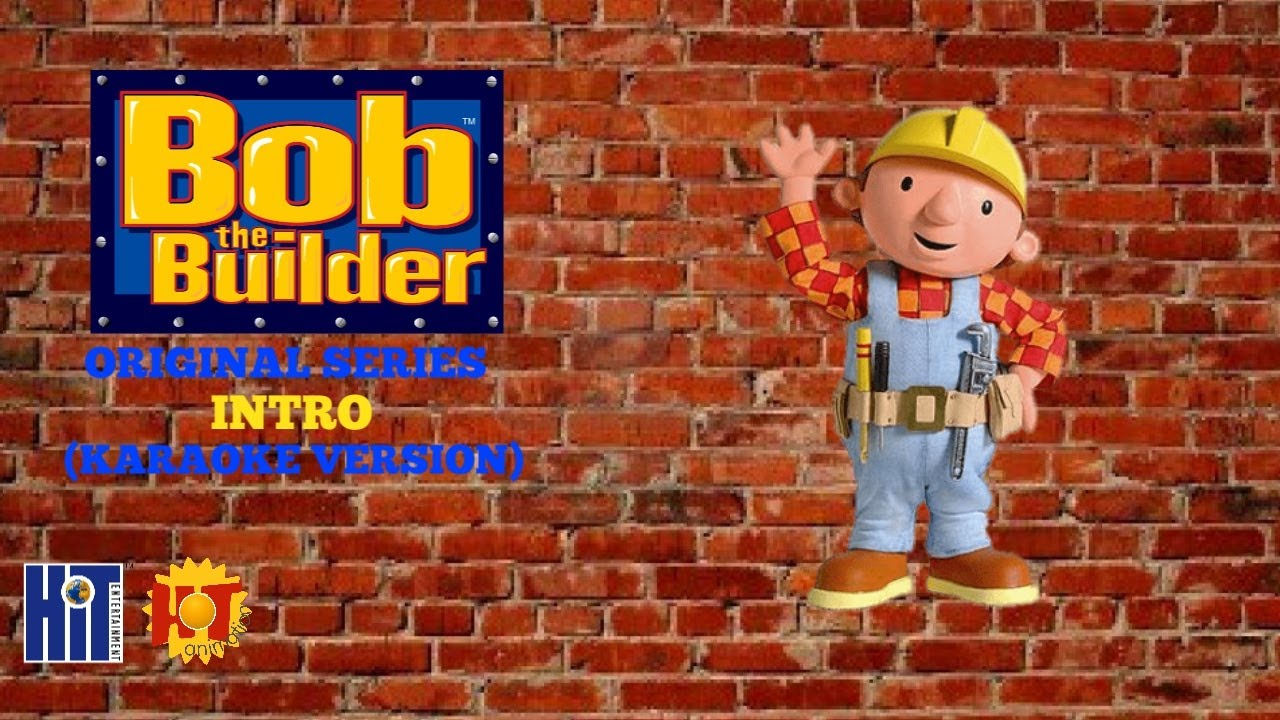 Bob The Builder Original Series Intro Karaoke Version YouTube