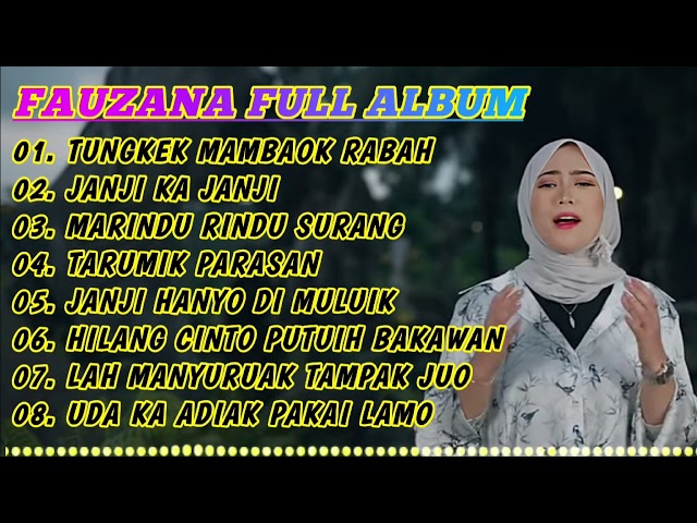 FAUZANA LAGU MINANG TERBARU FULL ALBUM TERPOPULER 2024 🎶TUNGKEK MAMBAOK RABAH🎶JANJI KA JANJI class=