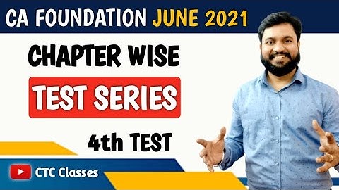 CA Foundation Test Series l For June 2021 Exam l CTC Classes
