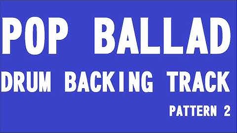 POP BALLAD DRUM BACKING TRACK PATTERN 2 -110 BPM-