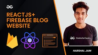 Blog Website in React JS with Firebase