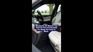 Minnesota AG Blames Car Theft On Kia and Hyundai For Being Too Easy To Steal...