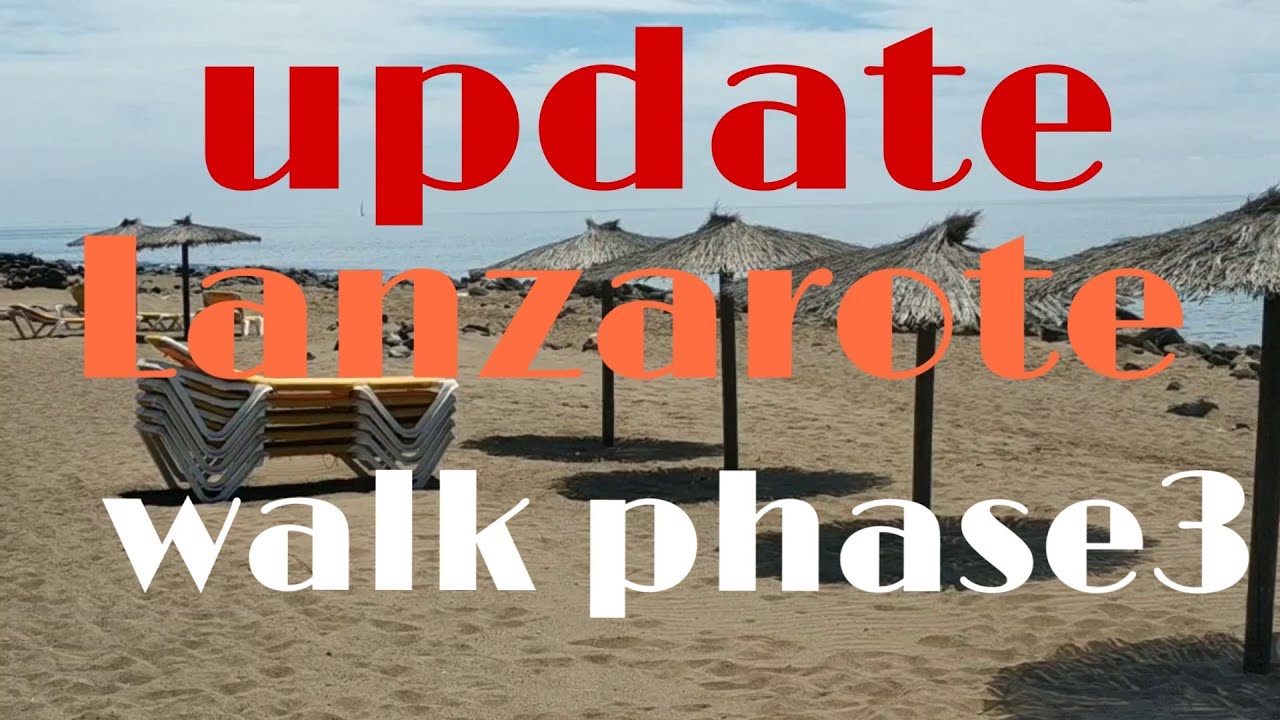 15 Update walk in the beach (MATAGORDA) LANZAROTE phase 3 🏝🌞 YouTube