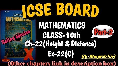 Height and distance class 10 icse chapter-22  ex-22(c) part-2 selina concise