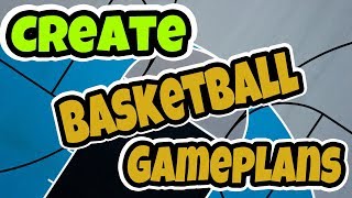 How To Create A Basketball Gameplan