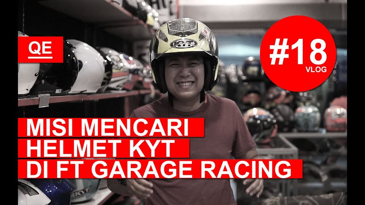 Misi Mencari Helmet KYT Di FT Garage Racing - YouTube