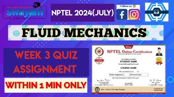 Fluid Mechanics - NPTEL || WEEK 3 QUIZ ASSIGNMENT SOLUTION 2024 (July) | SWAYAM 2024 |