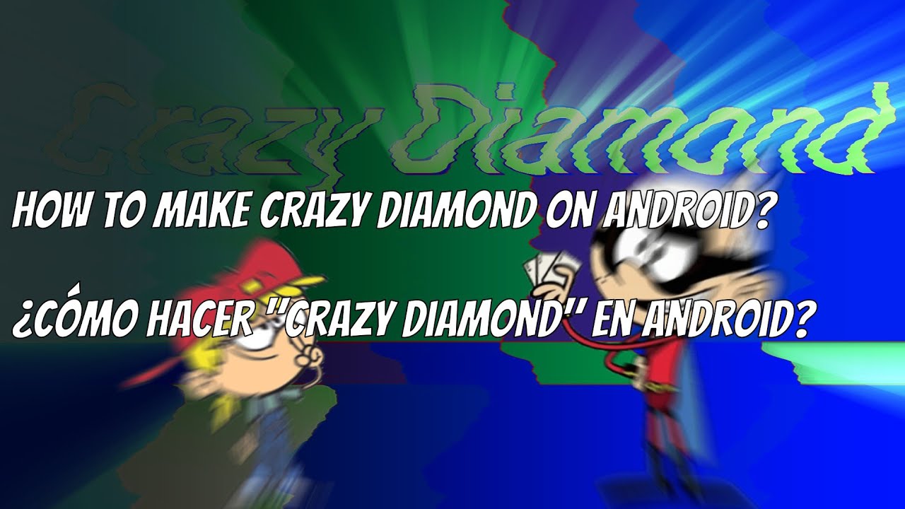 (REQUESTED) How To Make Crazy Diamond on Android / Cómo Hacer 