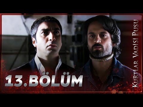 Kurtlar Vadisi Pusu - 13. Bölüm FULL HD