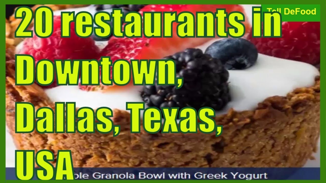 20 Restaurants in Downtown, Dallas, Texas, USA Popular restaurants in