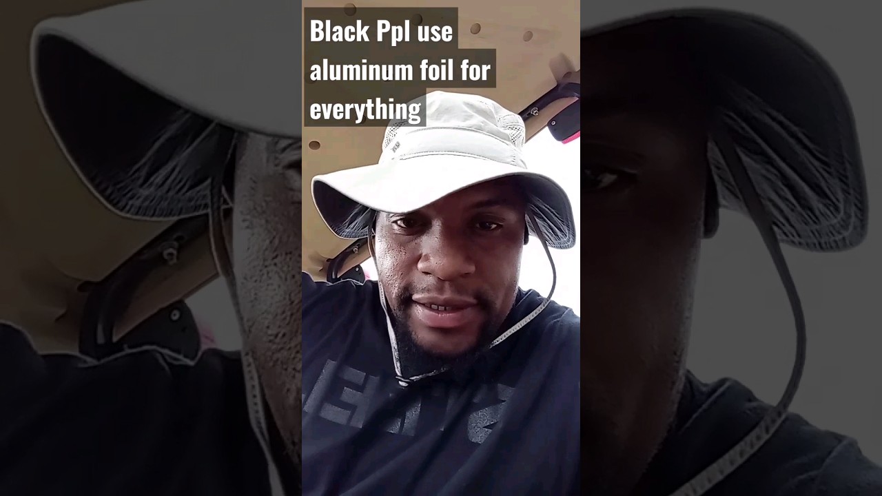 Black ppl use aluminum foil on everything 😂 funny jokes black YouTube