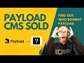 Payload CMS ACQUIRED - Discussing the Future of Payload CMS