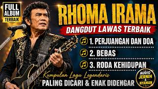 Rhoma Irama Full Album Dangdut Lawas Terbaik | Perjuangan dan Doa, Bebas, Roda Kehidupan