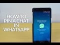 How to Pin a Chat/ Conversation in WhatsApp for Android