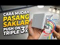 Ganti Saklar Jadul Jadi Mewah! Review Saklar Triple Push On Minimalis #tutorial #pushon