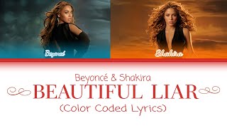 Beyoncé, Shakira - Beautiful Liar- Lyrics - (Color Coded Lyrics)