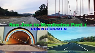 Driving from San Jose to Mendocino Part 1 | Interstate 280 and U.S. Route 101