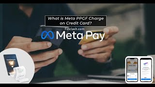 What is Meta PPGF Charges on Credit Card : Explained