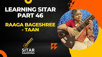 Learning Sitar - Part 46 - Bageshree - Taan