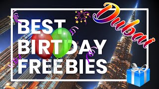 The Best Birthday Freebies in Dubai UAE  Free things on your birthday!