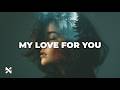 NOVRA My Love For You Emotional Deep House
