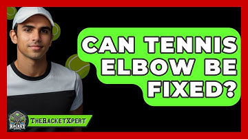 Can Tennis Elbow Be Fixed? - The Racket Xpert