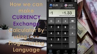 How to make currency exchange calculator in C++ Language.Explained in Urdu/Hindhi
