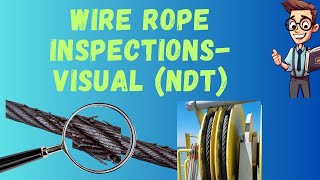 Wire Rope Inspection Visual - NDT