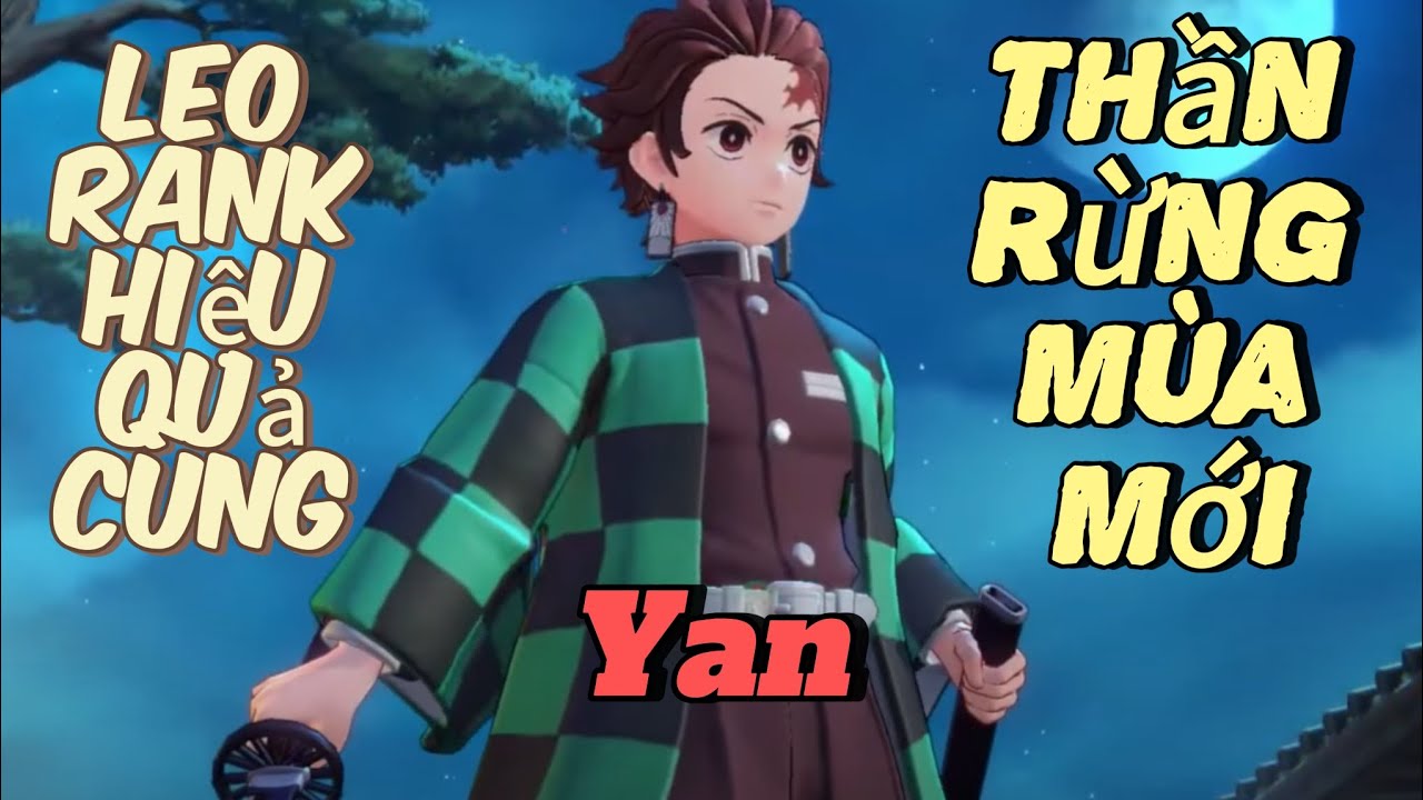 TOP YAN VN • HÀNH TRÌNH LEO RANK TD VÀ CÀY CỤC VÀNG YAN SẼ NTN , HƯỚNG DẪN CHƠI YAN 😍