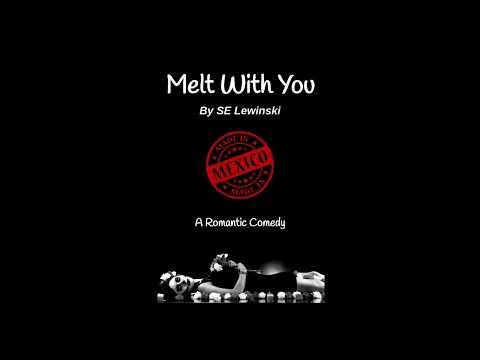 Melt With You - SE Lewinski