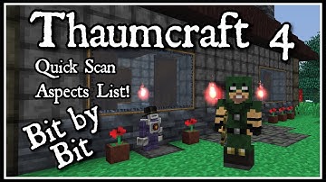 Thaumcraft 4 Bit by Bit: Quick Aspects Scan List!