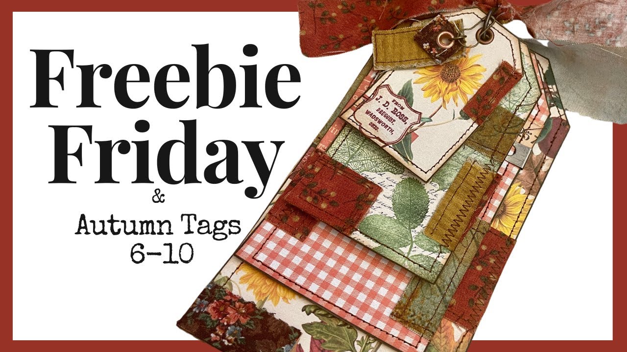 FREEBIE FRIDAY and FALL Tags 6-10