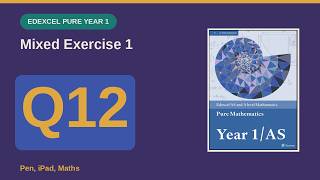 Edexcel Pure Year 1 Mixed Exercise 1 Question 12 β full working