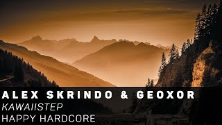Alex Skrindo & Geoxor - KawaiiStep