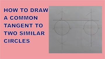 How To Easily Draw A Common TANGENT To Two Similar Circles | Simple & Easy | PA Academy