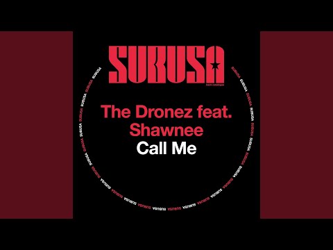 The Dronez — Call Me (The Dronez Go Minimal Mix)