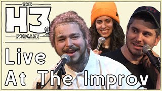 H3 Podcast #56 - Post Malone Live From The Hollywood Improv